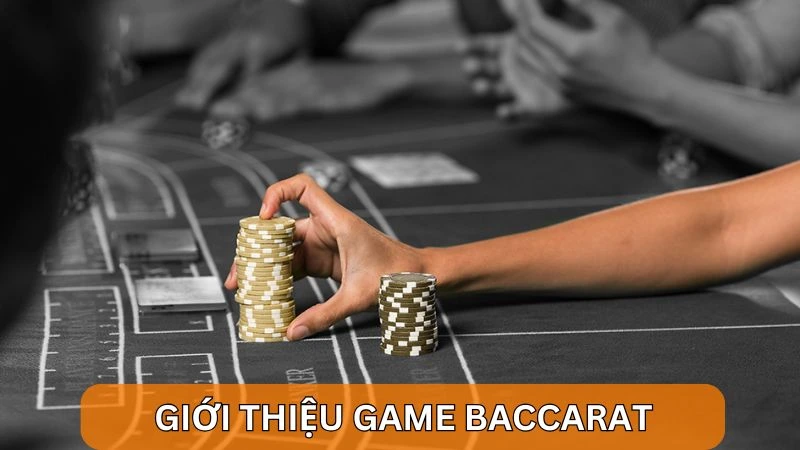 Giới thiệu game Baccarat tại Live Casino 888